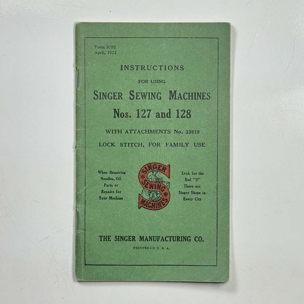 Singer Sewing Machine 127 128 Instructions Booklet April 1921 Antique Manual